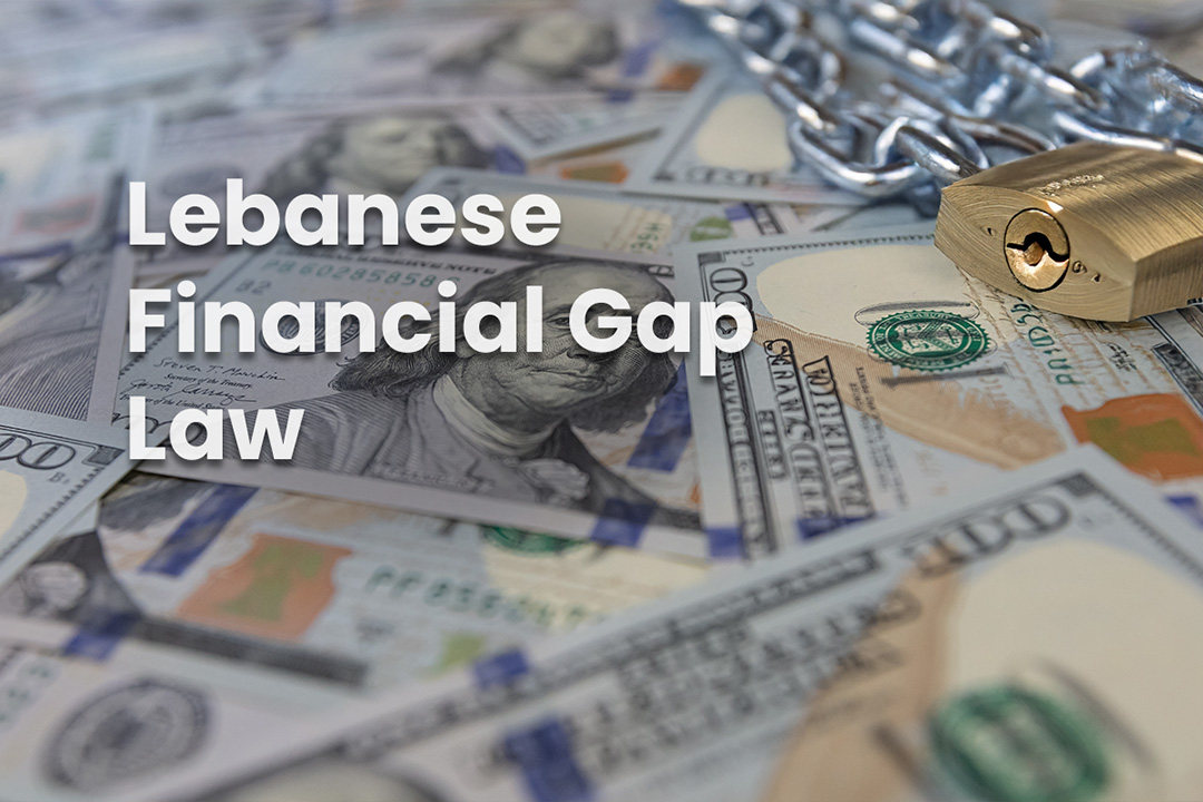 The Lebanese Financial Gap Law Explained
